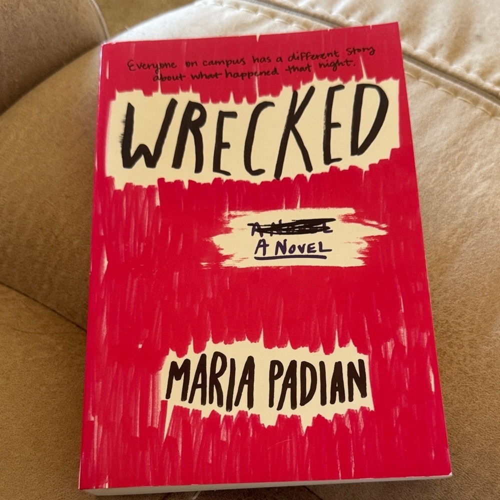 Wrecked a Novel by Maria Padian Paperback